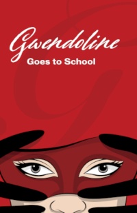 Gwendoline Goes to School